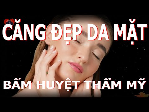 Bấm huyệt làm căng đẹp da mặt | Làm đẹp | Acupress V25
