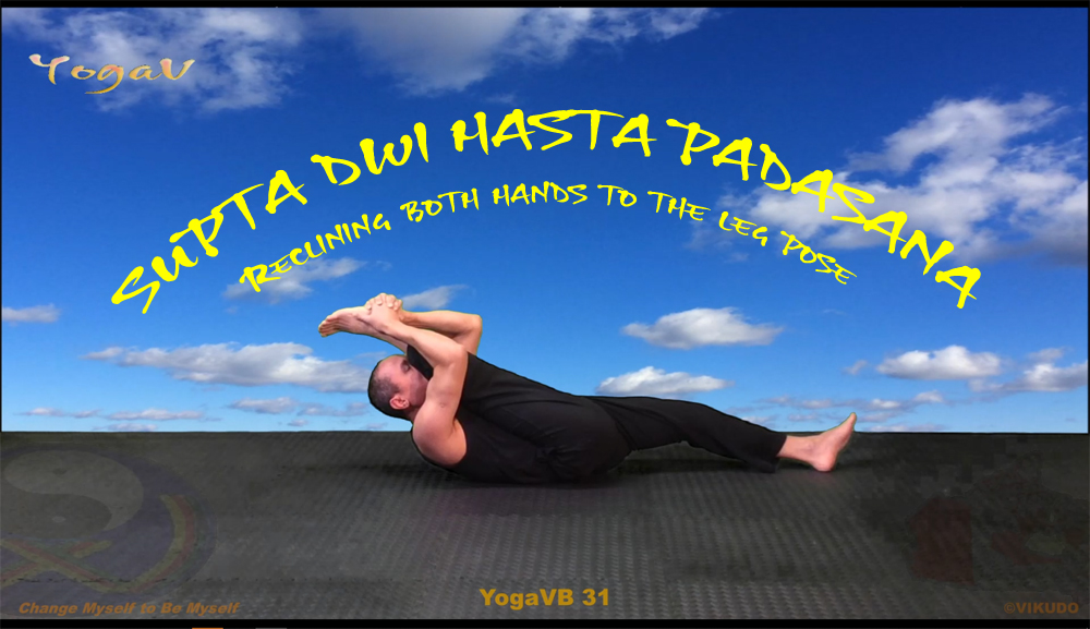 SUPTA DWI HASTA PADASANA, VIKUDO