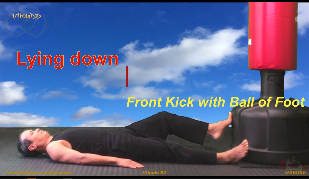 Vikudo B2 _ Lying down Front Kick with Ball of Foot