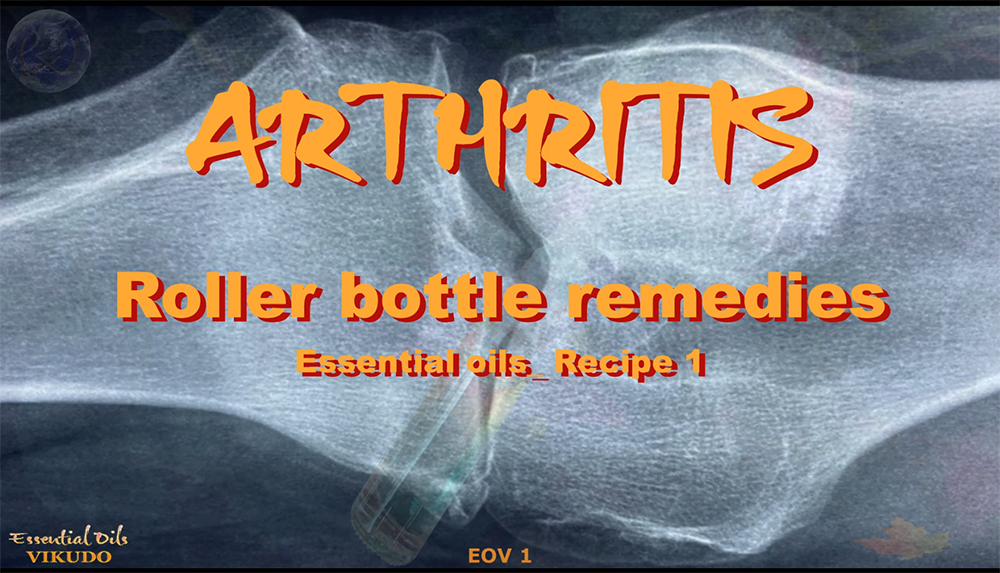 EOV 1 _ Arthritis Pain Relief _ Roller botte remedies _ Essential oils_ Recipe 1