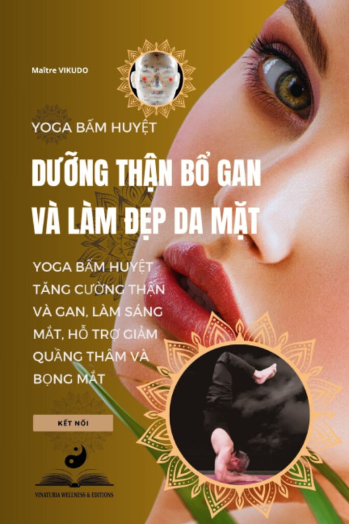 Yoga bấm huyệt dưỡng thận bổ gan và làm đẹp da mặt | Tự chữa lành tự nhiên cùng VIKUDO
