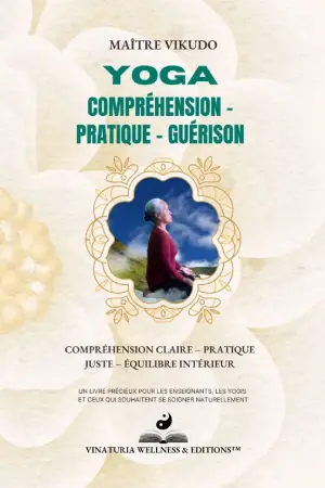 Yoga Compréhension Pratique Guérison